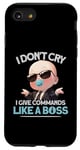 Coque pour iPhone SE (2020) / 7 / 8 Baby Boss « I Don't Cry I Give Commands Like A Boss » Kids