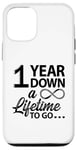 iPhone 12/12 Pro 1st Wedding Anniversary Cute 1 Year Down A Lifetime To Go Case