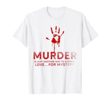 Murder Mystery Dinner Party Mystery Dinner T-Shirt