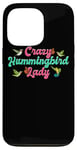 iPhone 13 Pro Funny Crazy Hummingbird Lady Humming Bird Watching Birds Case