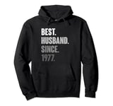 47th Year Wedding Anniversary Epic - Best Husband Since 1977 Pullover Hoodie