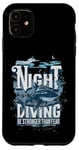 iPhone 11 Night Diving Scuba Diving Gear Shark Stronger Than Fear Case