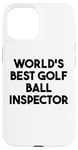 Coque pour iPhone 15 Meilleur inspecteur de balle de golf au monde