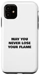 iPhone 11 May You Never Lose Your Fire Case