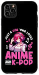 iPhone 11 Pro Max Just a Girl Who Loves Anime and K-Pop Anime Merch Japanese Case