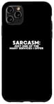 iPhone 11 Pro Max Funny Quote Sarcasm Just One Of The Many Services I Offer Case