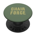 Sarcastic CHAIR FORCE Airman Warrior Proud Military Grunt PopSockets Adhesive PopGrip