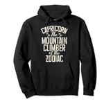 The Mountain Climber of the Zodiac Capricorn Pullover Hoodie