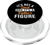 It´s Not A Dad Bod It´s A Father Figure Fathers Day PopSockets PopGrip for MagSafe