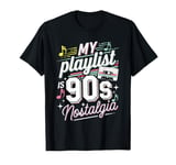 Throwback Playlist 90s Hits 90s Era 90s Pop 90s Rock T-Shirt