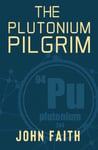 - The Plutonium Pilgrim Bok