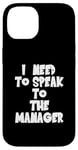 Coque pour iPhone 14 J'ai besoin de parler au directeur - Karen Funny Meme - Stars