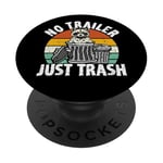 No trailer just trash Raccoon Trashcan Garbage PopSockets Adhesive PopGrip