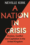 Nation in Crisis: Division, Conflict and Capitalism in the United Kingdom