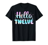 Hello Twelve 12th Birthday Shirt Girls 12 Year Old Tie Dye T-Shirt