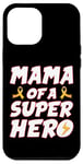 iPhone 12 Pro Max Childhood Cancer Mama Of A Superhero Family Ribbon Case