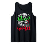 Naughty Or Nice Just Bring Wine, Christmas Wine & Xmas Wine Tank Top