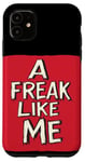 Coque pour iPhone 11 Superbe tenue rouge Freak like me Speech pour un look éclatant