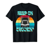 Keep On Truckin T Shirts For Men | Truck Driver Shirt T-Shirt