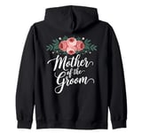 Mother of the Groom Wedding Shower Mom from Groom Zip Hoodie