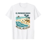 My refuge El Matador Beach T-Shirt