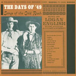 Logan English  The Days Of &#039;49: Songs Of The Gold Rush  CD