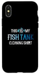 Coque pour iPhone X/XS This Is My Fish Tank Cleaning Staff Aquarist Vintage