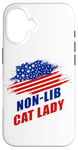 Coque pour iPhone 16 Non-Lib Cat Lady – Funny Conservative Anti-Woke USA