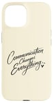 iPhone 15 Communication Changes Everything Speech Therapy Women Case