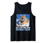 Just a Boy who loves Siberian Tigers Siberian Tiger Tank Top