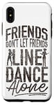 iPhone XS Max Line Dancing Dance Teacher Friends Don't Let Friends Line Case