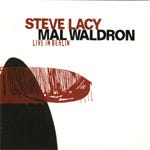 Steve Lacy, Mal Waldron  Live In Berlin 1984  CD