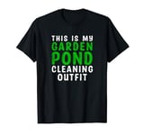 This Is My Garden Pond Cleaning Outfit Gardening Gardener T-Shirt