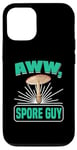 Coque pour iPhone 12/12 Pro Aww, Spore Guy Jeu de mots Humour Champignon