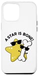 Coque pour iPhone 12 Pro Max Jeu de mots drôle A Star Is Bone