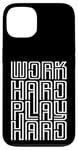 iPhone 13 Work Hard Play Hard Inspirational Gaming Cool Quotes Sayings Case