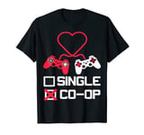 Single Valentines Day Funny Gaming Controller Gamer T-Shirt