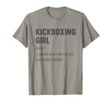 Kickboxing Girl Definition Funny Kickboxer Gift Martial Arts T-Shirt