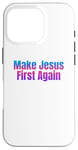 Coque pour iPhone 16 Pro Bleu rose Make Jesus First Again