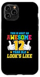 iPhone 11 Pro This is what an awesome 12 year old looks like 12th birthday Case