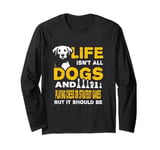 Funny Life Isn't All Dogs And Playing Chess Strategy Games Long Sleeve T-Shirt