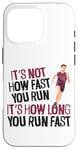 iPhone 16 Pro Running Runner Half Marathon Vintage It's Not How Fast You Case