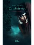 Ønsketræet - Cirkus Mystique 1 - Ungdomsbog - hardback