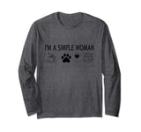 I'm A Simple Woman Sarcastic Humor Coffee Dogs Wine Books Long Sleeve T-Shirt