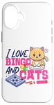 iPhone 16 Plus Bingo Player Cat I Love Bingo And Cats Case