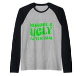 Nobody's Ugly After 2am Late Night Party Fun Raglan Baseball Tee