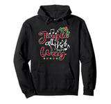 Jingle All The Way Funny Christmas Buffallo Green Plaid Pullover Hoodie