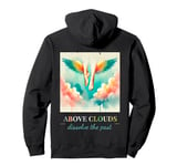 Above Clouds Distressed - Dissolve the Past Back Design Pullover Hoodie