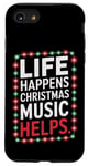 iPhone SE (2020) / 7 / 8 Musical Christmas Songs Life Happens Christmas Music Helps Case