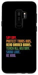 Coque pour Galaxy S9+ Dites à Gay Protect Trans Kids Be Kind Be Kind LGBTQ Rainbow Pride